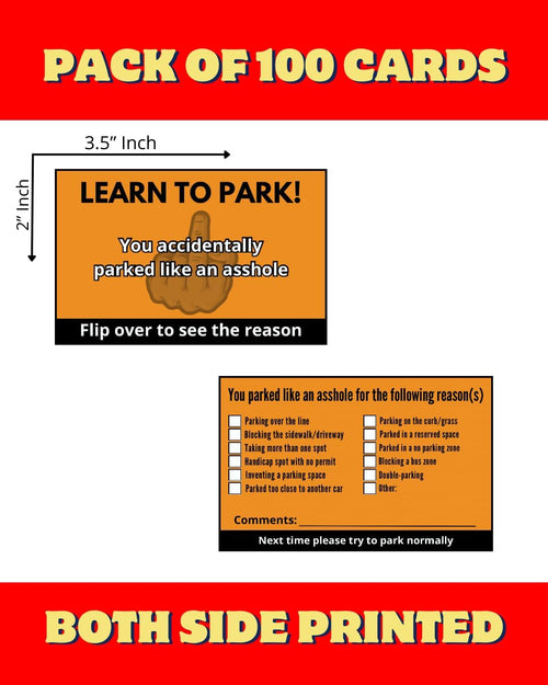 You Parked Like an Asshole (Pack of 100) Bad Parking Cards 3.5"x2" Multi Reasons Violation Stocking Stuffers for Adults/Prank Items/Double Sided (Parked like an idiot)