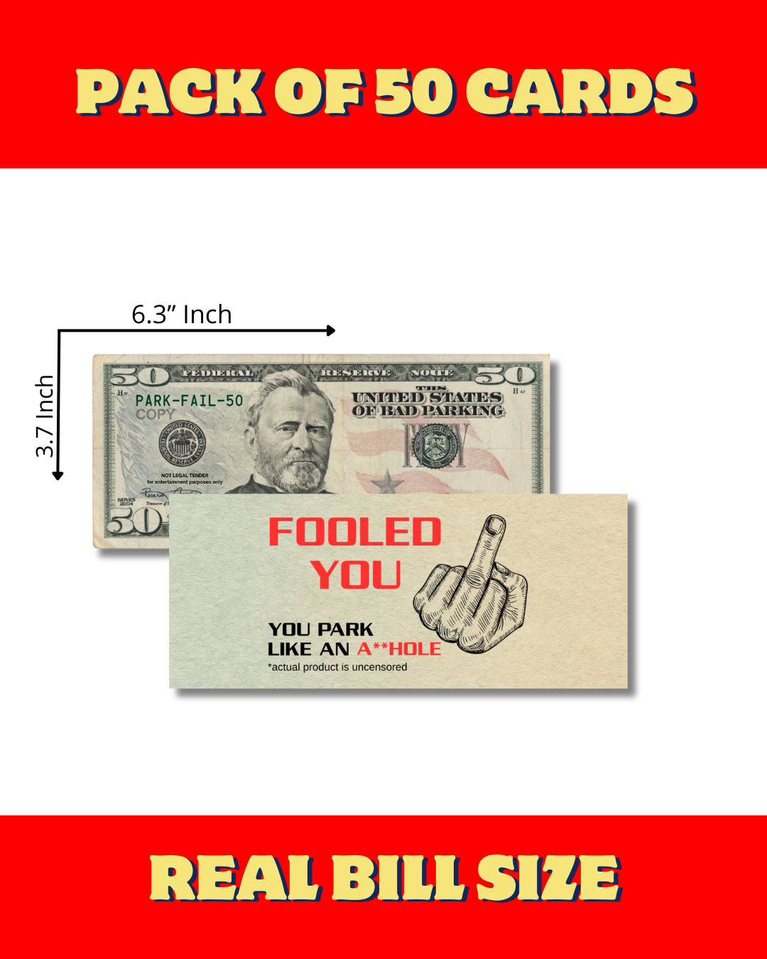 You Park Like An A-hole Bad Parking Prank Cards Look Like $50 Money - 50 qty - leave them under Vehicle Wipers of Horrible A-Hole Drivers!